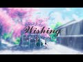 &quot;Wishing&quot; by Kana Nishino [Kanji,Romaji,Engsub]