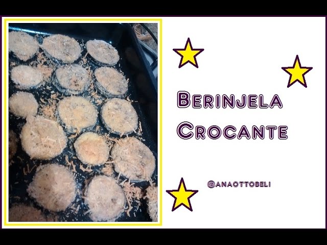 BERINJELA CROCANTE