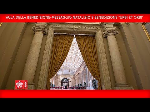 Messaggio Natalizio e Benedizione” Urbi et Orbi” 25 dicembre 2020 Papa Francesco