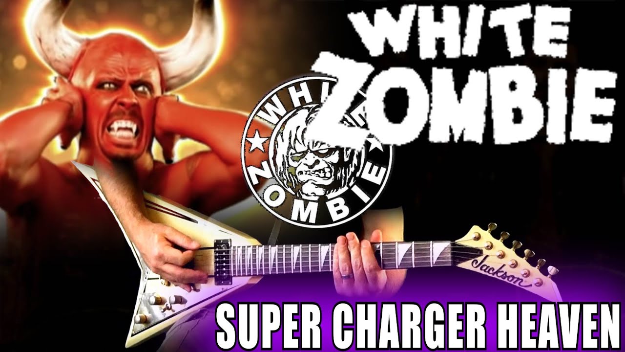White Zombie - Super Charger Heaven FULL Guitar Cover