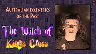 Australian Eccentrics of the Past  The Witch of Kings Cross  Rosaleen Norton