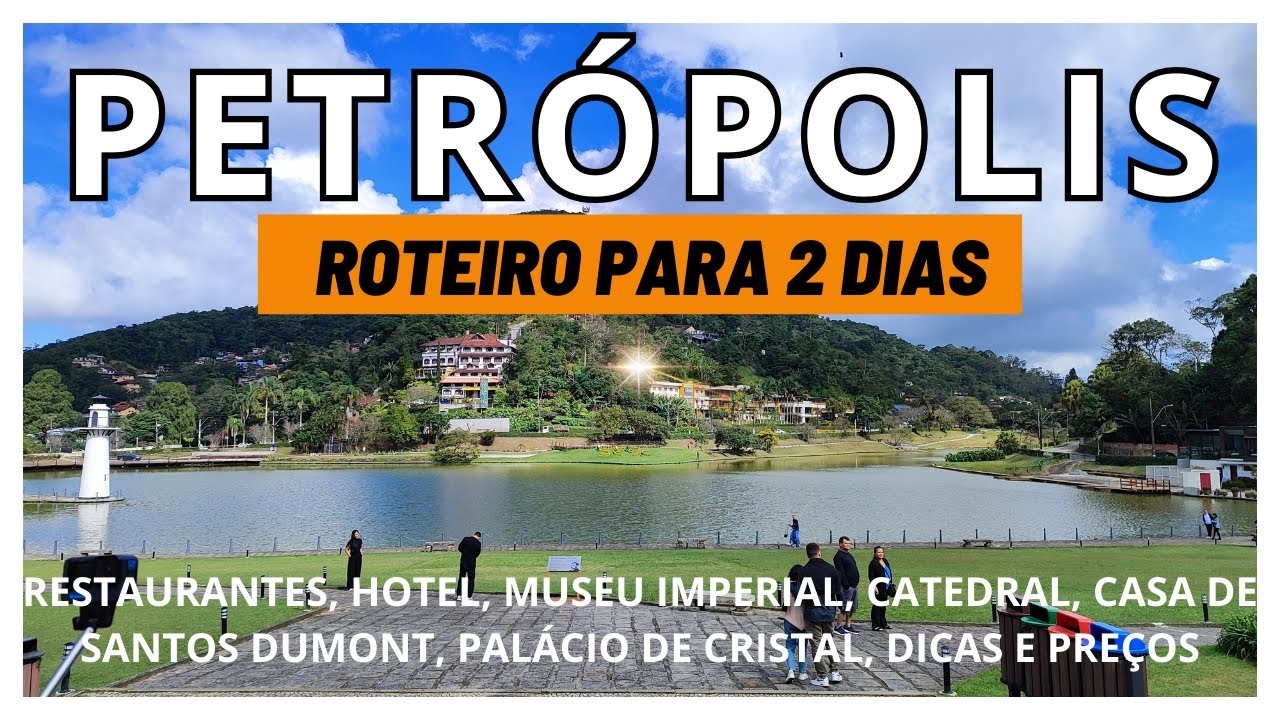 👍PETRÓPOLIS RJ - Roteiro Completo de 2️⃣ dias para 2026 com dicas de hotel, restaurante e passeios