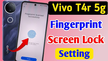 Vivo t4r 5G Fingerprint Setup: How to Set Display Fingerprint Lock Vivo t4r