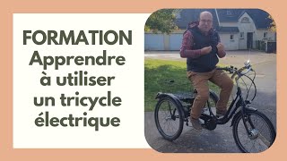 GÉRALD SERVICES 107  FORMATION Apprendre à utiliser un tricycle électrique