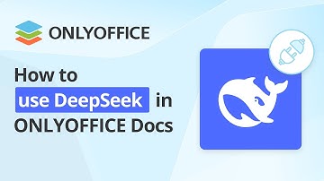 How to use DeepSeek in ONLYOFFICE Docs