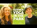 Cuenca Ecuador Yoga in the Park with Olesya
