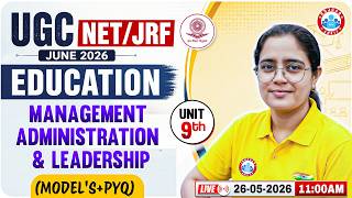 UGC NET Education 2026 | Education Unit 9: Educational Management, Administration & Leadership MCQs