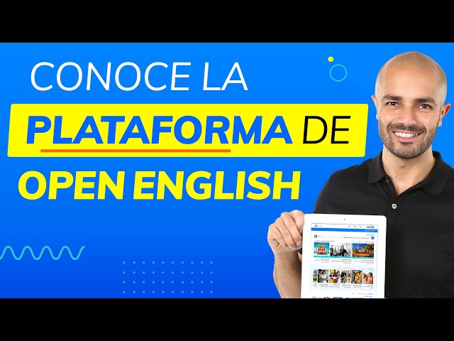 Open English Plataforma: Explora la plataforma 