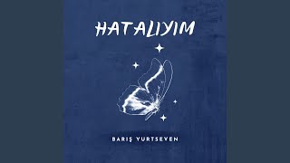 Barış Yurtseven - Hatalıyım (Özür Dilerim) (Prod. By Harun Çelik)