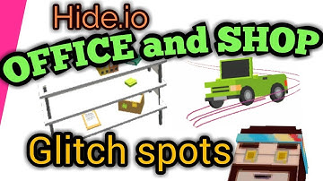 Hide.io OFFICE and SHOP glitch spots