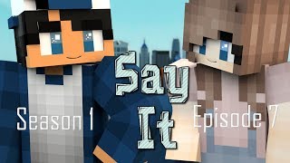Say It - Say It -