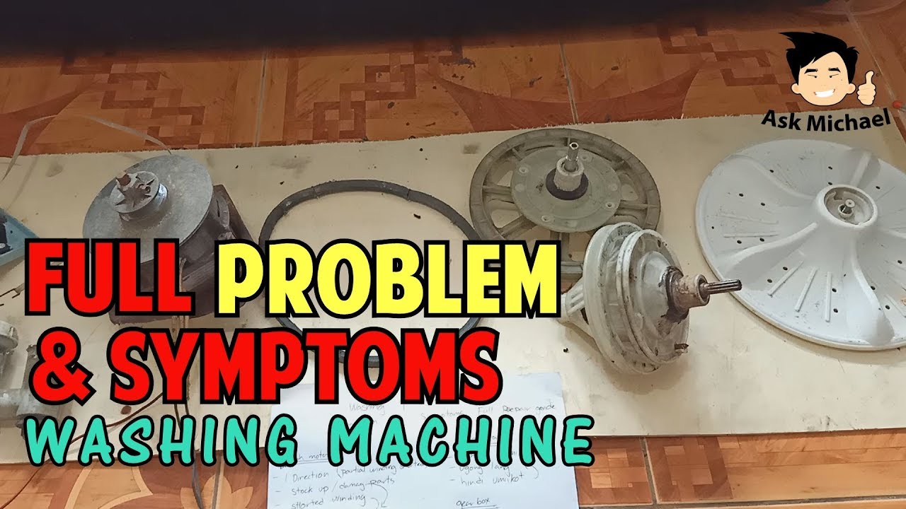 Washing Machine Full PROBLEM & SYMPTOMS YouTube