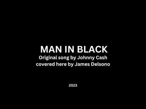 Man in Black  (cover of Johnny Cash's legendary song)