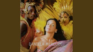 Miniatura de vídeo de "Daniela Mercury - Quero ver o Mundo Sambar"