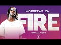 Mordecai - Fire (Official Video) open challenge By Shezy Music Zm