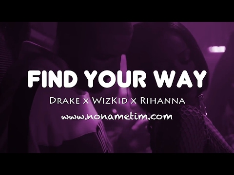 find-your-way-|-drake-x-wizkid-x-rihanna-type-beat-2017-(prod-by-no-name-tim)