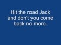 Hit The Road Jack::Lyrics::Ray Charles