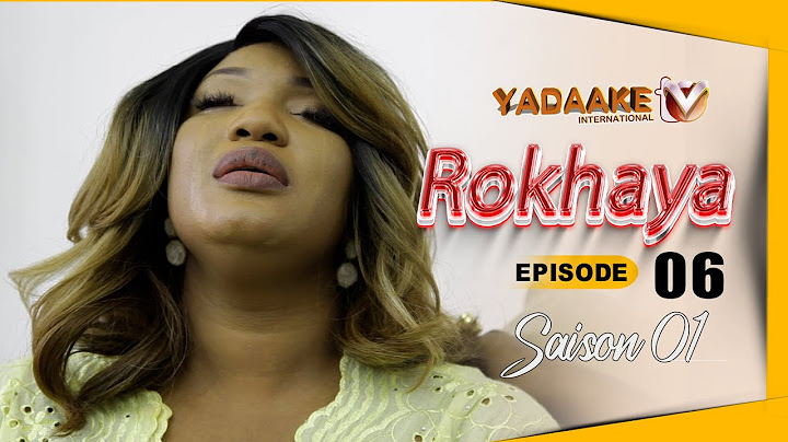 ROKHAYA- Saison 1 - Episode 6 **VOSTFR**