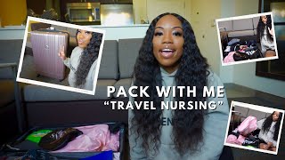 PACK WITH ME | Travel Nursing Edition