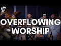 David Forlu - Overflowing Worship | Intimate Soaking Worship with Odeta & Tamika Smith