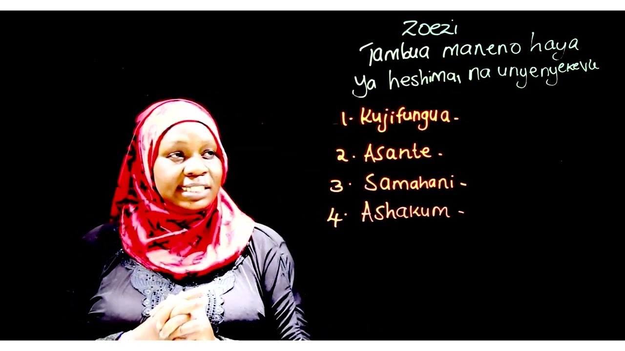 Kiswahili Elimu ya watu wazima Somo la 45: Maneno ya unyenyekevu na adabu