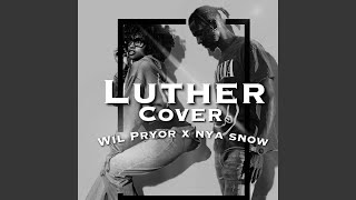 Luther (feat. Nya Snow)