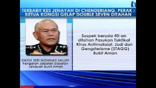 KETUA KONGSI GELAP DOUBLE SEVEN DITAHAN POLIS [6 JUL 2017]