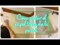 Como quitar el papel tapiz de la pared | how to remove the decorative wallpaper from the wall