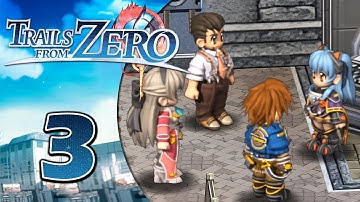 Big City Life | Trails from Zero - Part 3 (100% Playthrough)