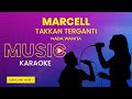 Marcell - Takkan Terganti ((Karaoke Version | Nada Wanita)