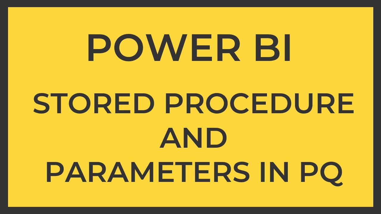 How To Load Data In Power Bi With Stored Procedure And Parameters | Power Bi Tutorial