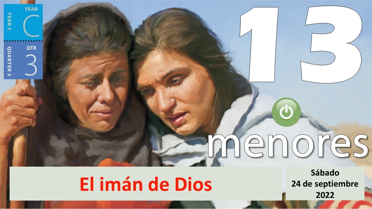 Lección 13 Menores, "El imán de Dios" (3er trimestre 2022) YouTube