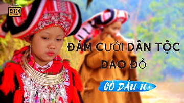 ĐÁM CƯỚI DÂN TỘC DAO CÔ DÂU 16+ || A Táo Hà Giang