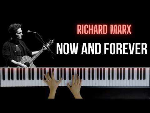 Now and Forever - Richard Marx | Piano Cover & Tutorial