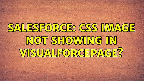 Salesforce: CSS Image not showing in visualforcepage?
