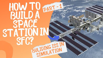 Building International Space Station in simulation part 1/docking a satellite/space flight simulator