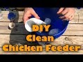 Clean Chicken Feeder