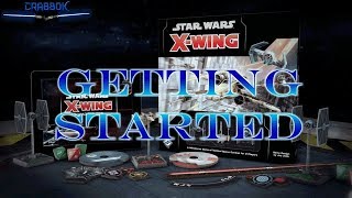 X-Wing 2.0 -Getting Started with Second Edition