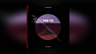 Tom Belair - Tokyo (Ft. Anja)