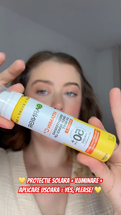 Testez Spray-ul de la Garnier cu SPF 50 si Vitamina C!