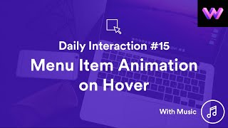 Daily Interaction #15 with Music | Menu Item Animation on Hover | WebDev For You | Made in Webflow Wealth