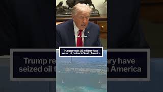 Trump Reveals Us Military Have Seized Oil Tanker In South America