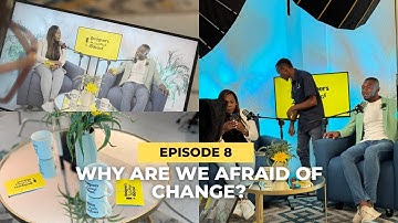 Why are we so afraid of Change? Designers of Change Podcast - Ep 8