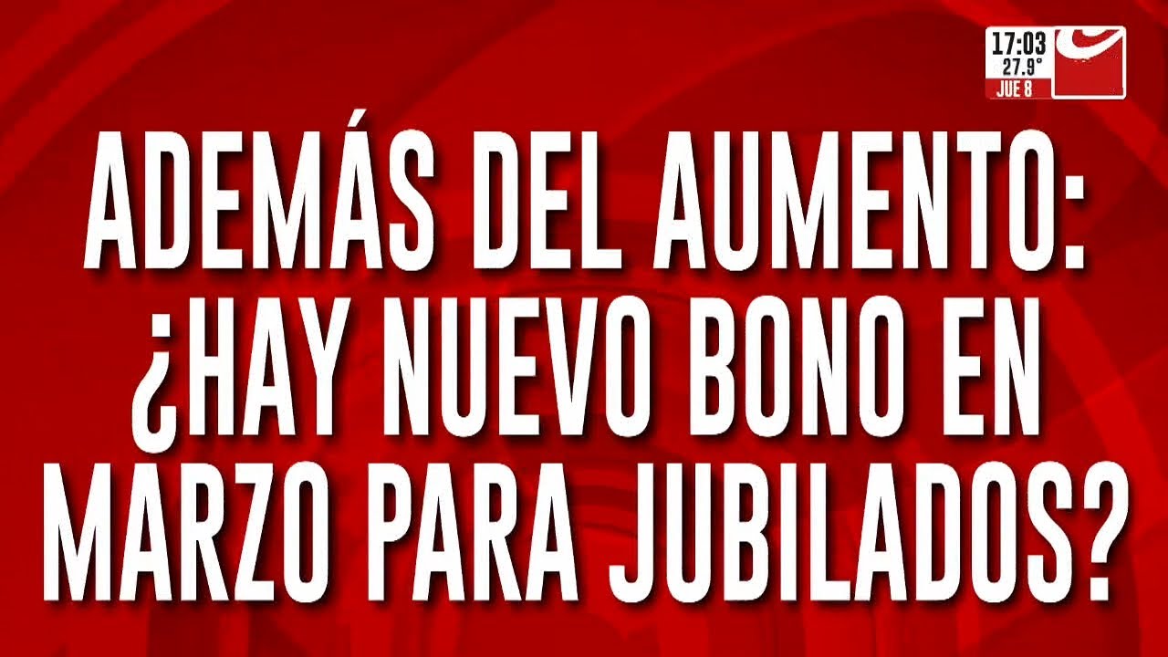 Además del aumento: ¿Hay nuevo bono en marzo para jubilados? - YouTube