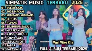 Download Lagu SIMPATIK MUSIC TERBARU FULL ALBUM 2025,BOLEH SAJA-1001 MACAM MP3
