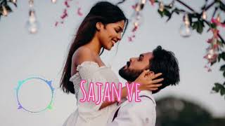 Sajan ve 'lofi song ' #Darshan Raval-best remix Lofi reverb lofi version Sajan ve