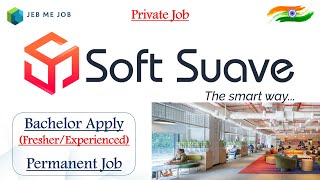 SOFT SUAVE TECH. PVT. LTD. | FRESHER JOB | EXPERIENCED JOB | MNC JOBS FOR FRESHER | Latest Jobs 2021 screenshot 1