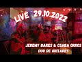 Jeremy bares  csaba okros duo de guitares live 29102022