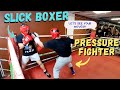 Slick boxer vs pressure fighter