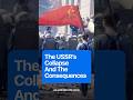 The USSR’s Collapse And The Consequences #politics #shorts #history #communism